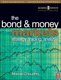 Bond and Money Markets; Strategy, Trading, Analysis (Paperback) 9780750660785