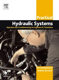 Practical Hydraulic Systems: Operation and Troubleshooting for Engineers and Technicians (Paperback) 9780750662765