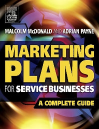 Marketing Plans for Service Businesses; A Complete Guide (Paperback) 9780750667463