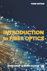 Introduction to Fiber Optics (Paperback) 9780750667562