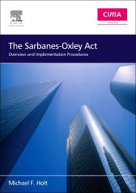 The Sarbanes-Oxley Act; Overview and Implementation Procedures (Paperback) 9780750668231