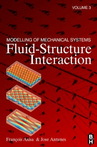 Modelling of Mechanical Systems: Fluid-Structure Interaction (Hardback) 9780750668477