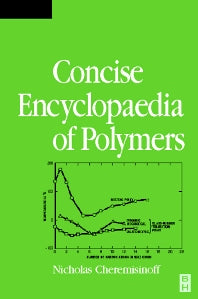 Condensed Encyclopedia of Polymer Engineering Terms (Hardback) 9780750672108