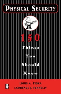Physical Security 150 Things You Should Know (Paperback) 9780750672559