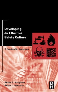 Developing an Effective Safety Culture; A Leadership Approach (Hardback) 9780750674119