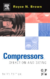 Compressors; Selection and Sizing (Hardback) 9780750675451