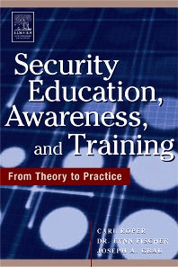 Security Education, Awareness and Training; SEAT from Theory to Practice (Paperback) 9780750678032