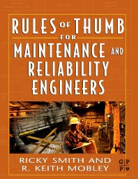 Rules of Thumb for Maintenance and Reliability Engineers (Paperback) 9780750678629