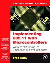 Implementing 802.11 with Microcontrollers: Wireless Networking for Embedded Systems Designers (Paperback) 9780750678650