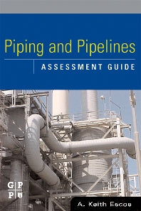 Piping and Pipelines Assessment Guide (Hardback) 9780750678803