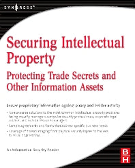 Securing Intellectual Property; Protecting Trade Secrets and Other Information Assets (Paperback) 9780750679954