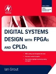 Digital Systems Design with FPGAs and CPLDs (Hardback) 9780750683975