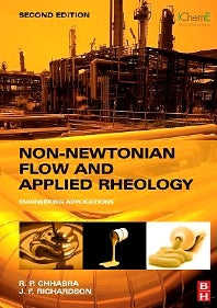 Non-Newtonian Flow and Applied Rheology; Engineering Applications (Hardback) 9780750685320