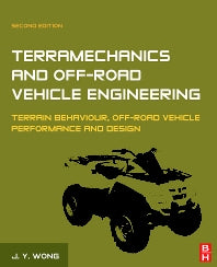 Terramechanics and Off-Road Vehicle Engineering; Terrain Behaviour, Off-Road Vehicle Performance and Design (Hardback) 9780750685610