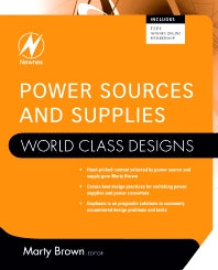 Power Sources and Supplies: World Class Designs (Paperback) 9780750686266