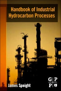 Handbook of Industrial Hydrocarbon Processes (Hardback) 9780750686327