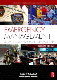 Emergency Management and Tactical Response Operations; Bridging the Gap (Paperback) 9780750687126