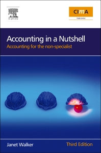 Accounting in a Nutshell; Accounting for the Non-specialist (Paperback) 9780750687386