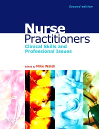 Nurse Practitioners; Clinical Skill and Professional Issues (Paperback) 9780750688017