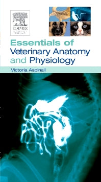 Essentials of Veterinary Anatomy & Physiology (Paperback) 9780750688024