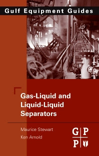 Gas-Liquid And Liquid-Liquid Separators (Hardback) 9780750689793