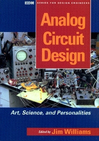 Analog Circuit Design; Art, Science and Personalities (Paperback) 9780750696401