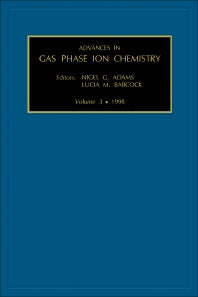 Advances in Gas Phase Ion Chemistry (Hardback) 9780762302048