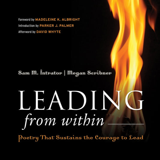 Leading from Within – Poetry That Sustains the Courage to Lead (Hardback) 9780787988692