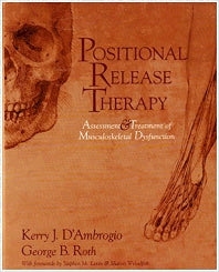 Positional Release Therapy; Assessment & Treatment of Musculoskeletal Dysfunction (Hardback) 9780815100966