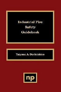 Industrial Fire Safety Guidebook (Hardback) 9780815514206