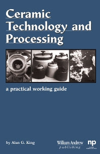 Ceramic Technology and Processing; A Practical Working Guide (Hardback) 9780815514435