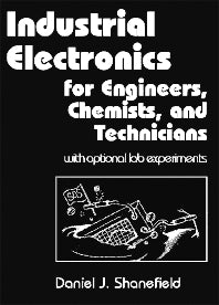 Industrial Electronics for Engineers, Chemists, and Technicians; With Optional Lab Experiments (Hardback) 9780815514671