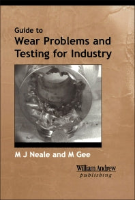 A Guide to Wear Problems and Testing for Industry (Hardback) 9780815514718