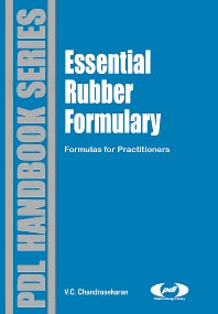 Essential Rubber Formulary: Formulas for Practitioners (Hardback) 9780815515395