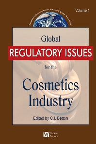 Global Regulatory Issues for the Cosmetics Industry (Hardback) 9780815515678