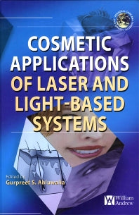 Cosmetics Applications of Laser and Light-Based Systems (Hardback) 9780815515722