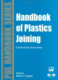Handbook of Plastics Joining; A Practical Guide (Hardback) 9780815515814