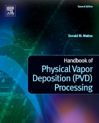 Handbook of Physical Vapor Deposition (PVD) Processing (Hardback) 9780815520375