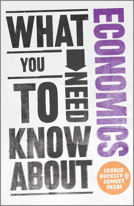 What You Need to Know about Economics (Paperback / softback) 9780857081148