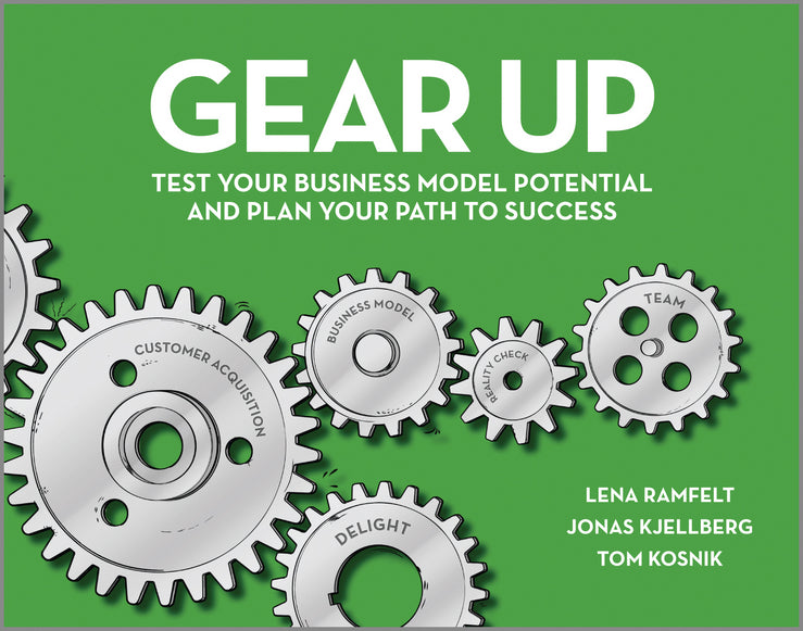 Gear Up; Test Your Business Model Potential and Plan Your Path to Success (Paperback / softback) 9780857085627