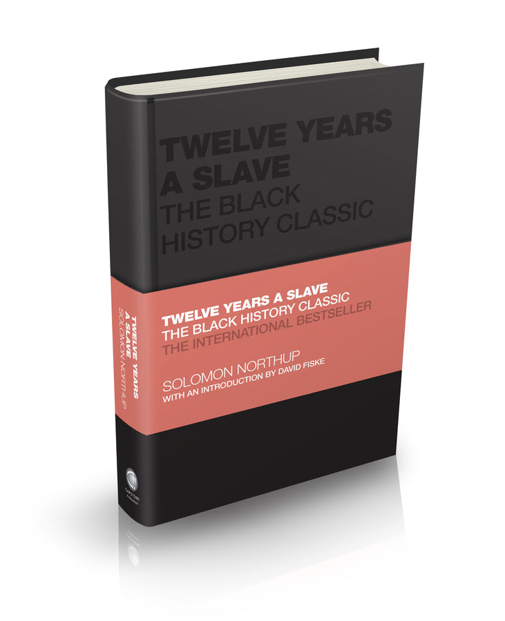 Twelve Years a Slave – The Black History Classic (Hardback) 9780857089069
