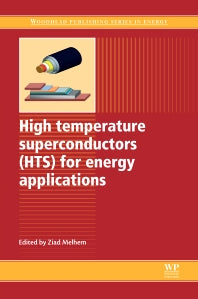 High Temperature Superconductors (HTS) for Energy Applications (Hardback) 9780857090126