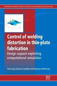 Control of Welding Distortion in Thin-Plate Fabrication; Design Support Exploiting Computational Simulation (Hardback) 9780857090478