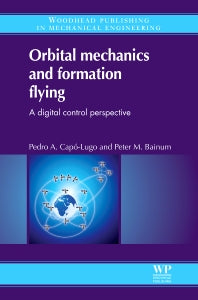 Orbital Mechanics and Formation Flying; A Digital Control Perspective (Hardback) 9780857090546