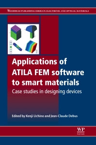 Applications of ATILA FEM Software to Smart Materials; Case Studies in Designing Devices (Hardback) 9780857090652