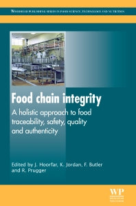 Food Chain Integrity; A Holistic Approach to Food Traceability, Safety, Quality and Authenticity (Hardback) 9780857090683