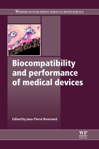 Biocompatibility and Performance of Medical Devices (Hardback) 9780857090706