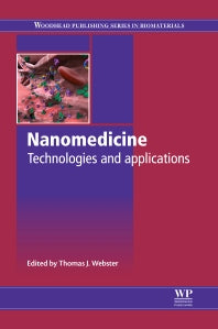 Nanomedicine; Technologies and Applications (Hardback) 9780857092335