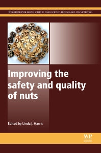 Improving the Safety and Quality of Nuts (Hardback) 9780857092663