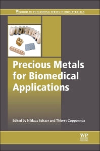 Precious Metals for Biomedical Applications (Hardback) 9780857094346